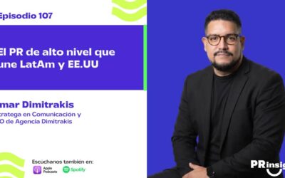 EP 107 | El PR de alto nivel que une LatAm y EE.UU. con Omar Dimitrakis