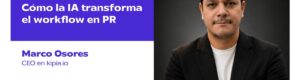 EP 108 | Cómo la IA transforma el workflow en PR, con Marco Osores