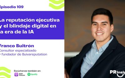 EP 109 | La reputación ejecutiva y el blindaje digital en la era de la IA con Franco Buitrón