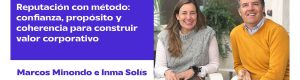 Reputación con método: cómo construir confianza y valor en un entorno incierto
