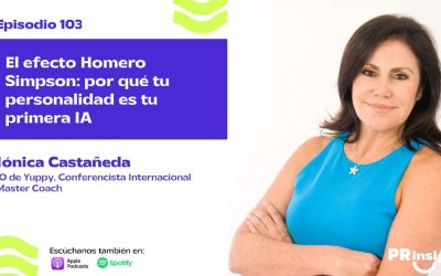 EP 103 | El efecto Homero Simpson: por qué tu personalidad es tu primera IA, con Mónica Castañeda