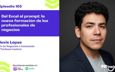 EP 105 | Del Excel al prompt: la nueva formación de los profesionales de negocios, con Alexis López